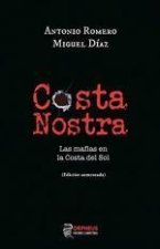 Costa nostra : las mafias en la Costa del Sol