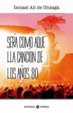Será como aquella canción de los a?os 80