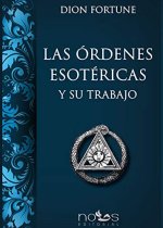 LAS ?RDENES ESOT?RICA SY SU TRABAJO