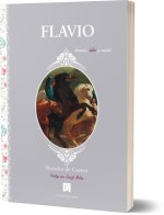 Flavio : ausencia, dolor y vanidad
