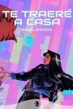 Te traeré a casa