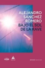 BAJO EL SOL DE LA RAVE