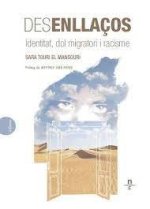 Desenllaços. Identitat, dol migratori i racisme