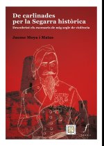 De carlinades per la Segarra hist?rica