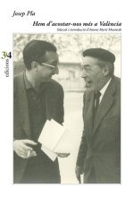 Hem d'acostar-nos m?s a Val?ncia
