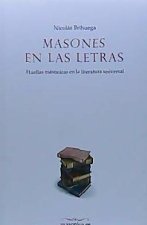 Masones en las letras : huellas masónicas en la literatura universal
