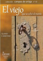 El viejo que se echó al monte