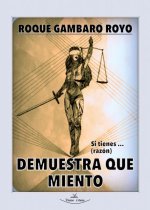 Demuestra que miento
