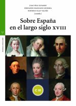 Sobre Espa?a en el largo siglo XVIII