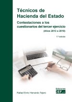 Técnicos de Hacienda del Estado. Contestaciones a los cuestionarios del tercer ejercicio (a?os 2013 a 2019)