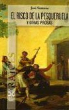 El risco de la pesqueruela y otras prosas