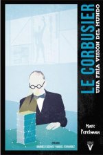 Le Corbusier : una fría visión del mundo