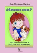?Estamos todos? : juegos infantiles y las aventuras de Nunu y Torito para la integración social