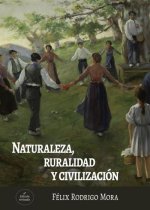 NATURALEZA, RURALIDAD Y CIVILIZACI?N