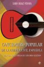 Cancionero popular de la guerra civil espa?ola : textos y melodías de los dos bandos