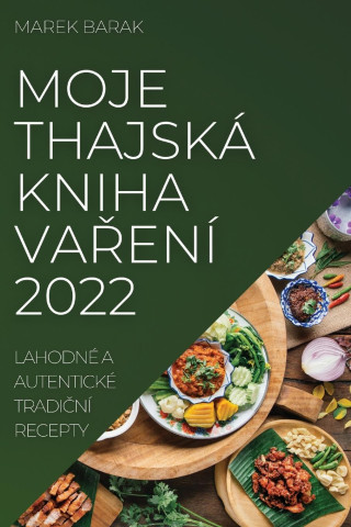 Moje Thajska Kniha VaŘeni 2022