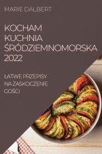 Kocham Kuchnia Środziemnomorska 2022