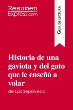 Historia de una gaviota y del gato que le ense?ó a volar de Luis Sepúlveda (Guía de lectura)