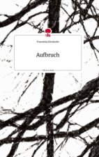 Aufbruch. Life is a Story - story.one