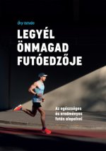 Legyél önmagad futóedzője