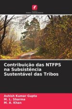 Contribuiç?o das NTFPS na Subsist?ncia Sustentável das Tribos