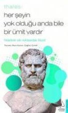 Her Seyin Yok Oldugu Anda Bile Bir Ümit Vardir - Thales