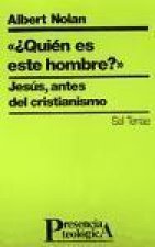 ?Quién es este hombre? : Jesús antes del cristianismo
