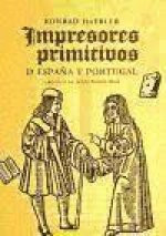 Impresores primitivos de Espa?a y Portugal