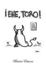 ?Ehe, toro!