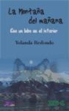 La monta?a del ma?ana : con un lobo en el interior