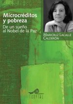 Microcréditos y pobreza : de un sue?o al Nobel de la Paz
