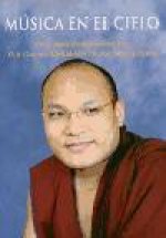 Música en el cielo : vida, obra y ense?anzas del XVII Gyalwa Karmapa Ogyen Trinle Dorje