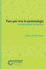 Para qué sirve la epistemología