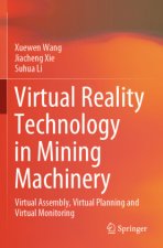Virtual Reality Technology in Mining Machinery