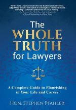The Whole Truth for Lawyers