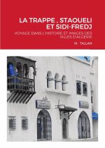 LA TRAPPE , STAOUELI ET SIDI-FREDJ