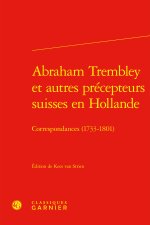 Abraham Trembley et autres précepteurs suisses en Hollande