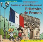 LUCIEN ET LOUISE DECOUVRENT L'HISTOIRE DE FRANCE