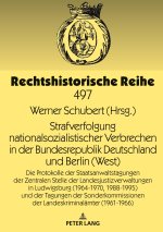Strafverfolgung nationalsozialistischer Verbrechen in der Bundesrepublik Deutschland und Berlin (West); Die Protokolle der Staatsanwaltstagungen der Z