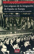 Los orígenes de la integracion de Espa?a en Europa