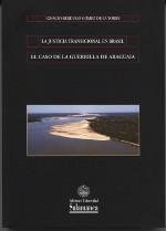 La Justicia transicional en Brasil: El caso de la guerrilla de Araguaia
