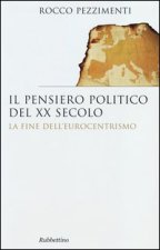 pensiero politico del XX secolo. La fine dell'eurocentrismo