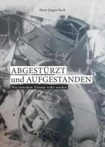 Abgestürzt und aufgestanden