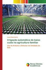 Irrigaç?o automática de baixo custo na agricultura familiar