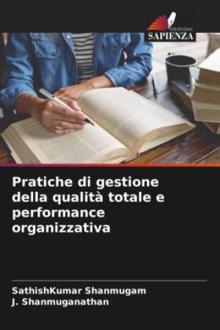 Pratiche di gestione della qualit? totale e performance organizzativa