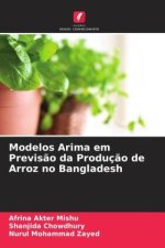 Modelos Arima em Previs?o da Produç?o de Arroz no Bangladesh