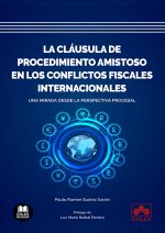 La cláusula de procedimiento amistoso en los conflictos fiscales internacionales