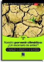 Nuestro porvenir climático : ?un escenario de aridez?