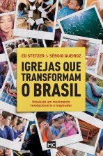 Igrejas que transformam o Brasil