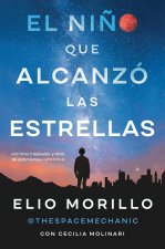 The Boy Who Reached for the Stars  El Ni?o Que Alcanzó Las Estrellas (Sp. Ed.): La Memoria